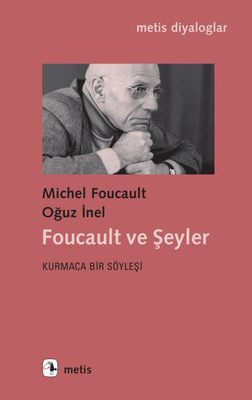  Foucault ve Şeyler