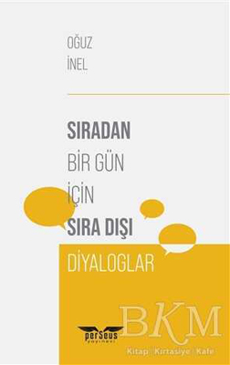Sıradan Bir Gün İçin Sıra Dışı&nbsp;Diyaloglar